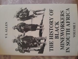 The History of black Mineworkers in South Africa - cover image