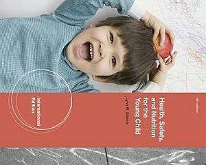 HEALTH, SAFETY, AND NUTRITION FOR THE YOUNG CHILD, INTERNATIONAL EDITION - cover image